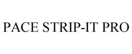 PACE STRIP-IT PRO trademark