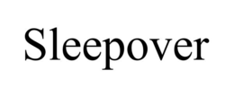 SLEEPOVER trademark