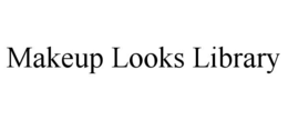 MAKEUP LOOKS LIBRARY trademark