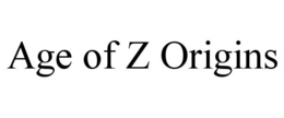 AGE OF Z ORIGINS trademark