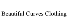 BEAUTIFUL CURVES CLOTHING trademark