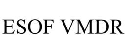 ESOF VMDR trademark