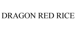 DRAGON RED RICE trademark