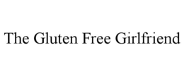 THE GLUTEN FREE GIRLFRIEND trademark