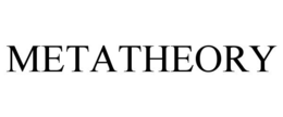 METATHEORY trademark