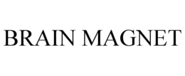 BRAIN MAGNET trademark