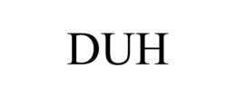 DUH trademark