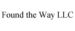 FOUND THE WAY LLC trademark