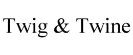 TWIG & TWINE trademark