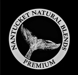NANTUCKET NATURAL BLENDS PREMIUM trademark