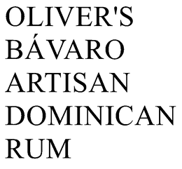 OLIVER'S BÁVARO ARTISAN DOMINICAN RUM trademark