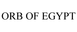 ORB OF EGYPT trademark