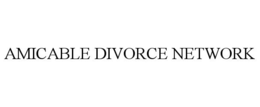 AMICABLE DIVORCE NETWORK trademark