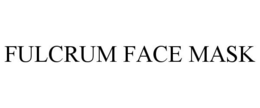 FULCRUM FACE MASK trademark