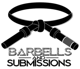 BARBELLS AND SUBMISSIONS trademark