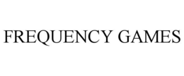 FREQUENCY GAMES trademark