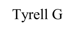 TYRELL G trademark