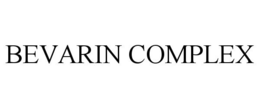 BEVARIN COMPLEX trademark