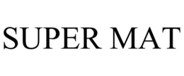 SUPER MAT trademark