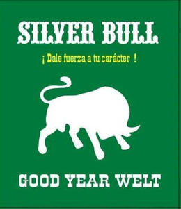 SILVER BULL ¦DALE FUERZA A TU CARACTER! GOOD YEAR WELT trademark