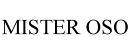 MISTER OSO trademark