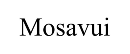 MOSAVUI trademark