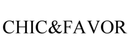 CHIC&FAVOR trademark
