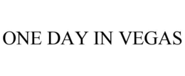 ONE DAY IN VEGAS trademark