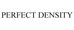 PERFECT DENSITY trademark