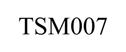 TSM007 trademark
