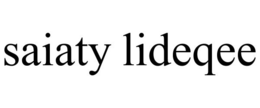 SAIATY LIDEQEE trademark