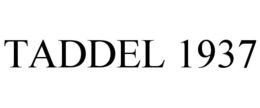 TADDEL 1937 trademark