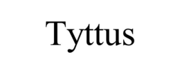 TYTTUS trademark
