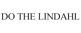 DO THE LINDAHL trademark