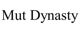 MUT DYNASTY trademark