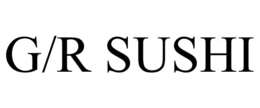 G/R SUSHI trademark