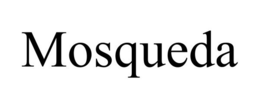MOSQUEDA trademark