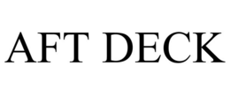 AFT DECK trademark