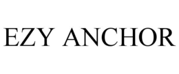 EZY ANCHOR trademark