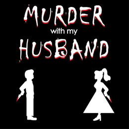MURDER WITH MY HUSBAND trademark