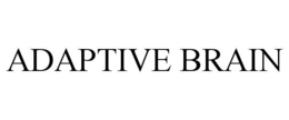 ADAPTIVE BRAIN trademark