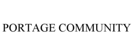PORTAGE COMMUNITY trademark