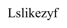 LSLIKEZYF trademark