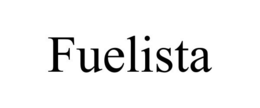 FUELISTA trademark