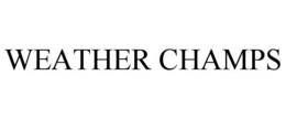 WEATHER CHAMPS trademark