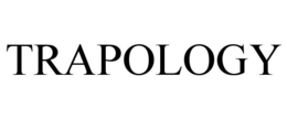 TRAPOLOGY trademark