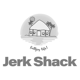 FULLJOY LIFE! JERK SHACK trademark