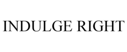 INDULGE RIGHT trademark