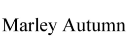 MARLEY AUTUMN trademark