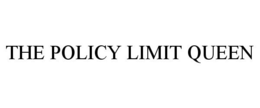 THE POLICY LIMIT QUEEN trademark